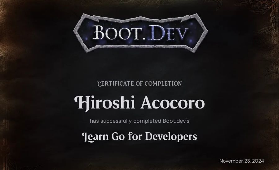 Hiroshi Acocoro's Boot.dev Learn Go certificate