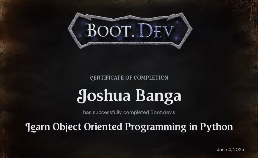 Joshua Banga's Boot.dev Learn Object Oriented Programming in Python certificate