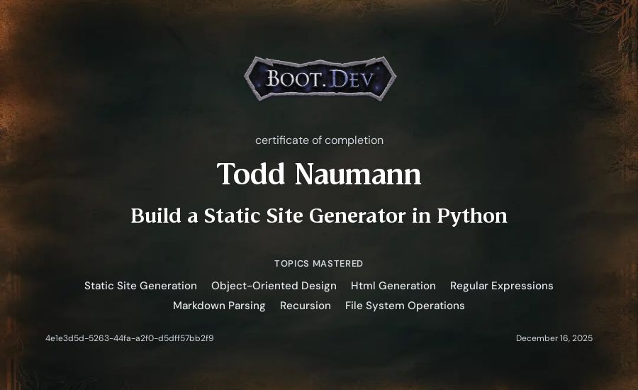 Todd Naumann's Boot.dev Build a Static Site Generator in Python certificate