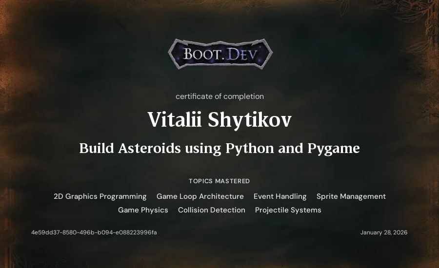 Vitalii Shytikov's Boot.dev Build Asteroids using Python and Pygame certificate
