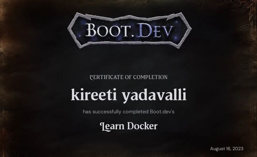kireeti yadavalli's Boot.dev Learn Docker certificate