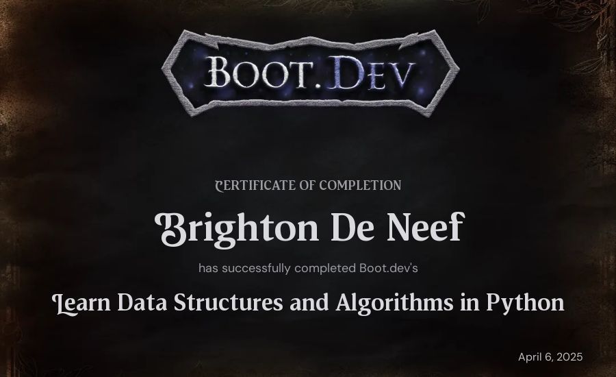 Brighton De Neef's Boot.dev Learn Data Structures and Algorithms in Python certificate