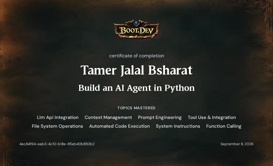 Tamer Jalal Bsharat's Boot.dev Build an AI Agent in Python certificate