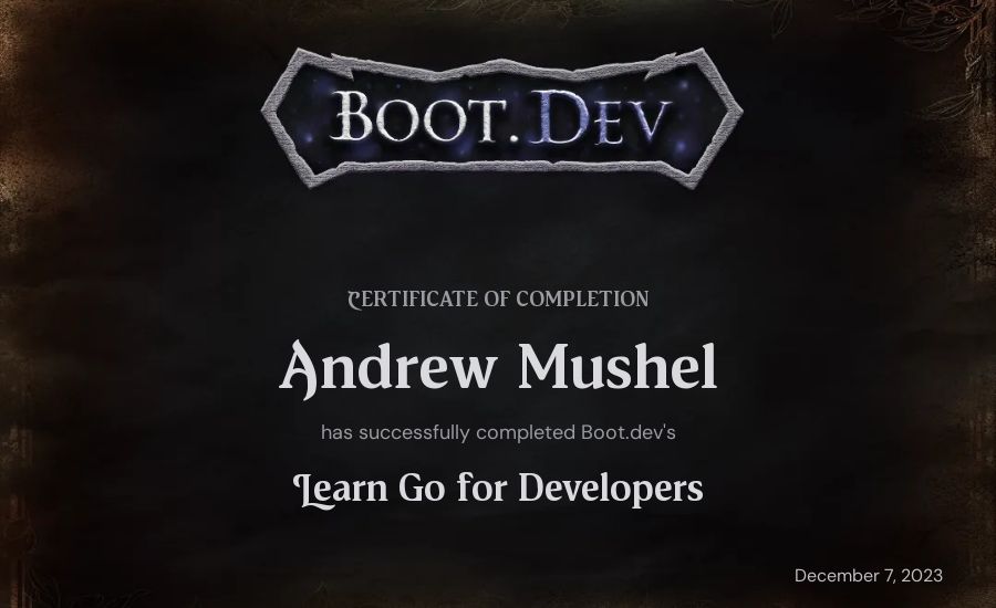 Andrew Mushel's Boot.dev Learn Go certificate