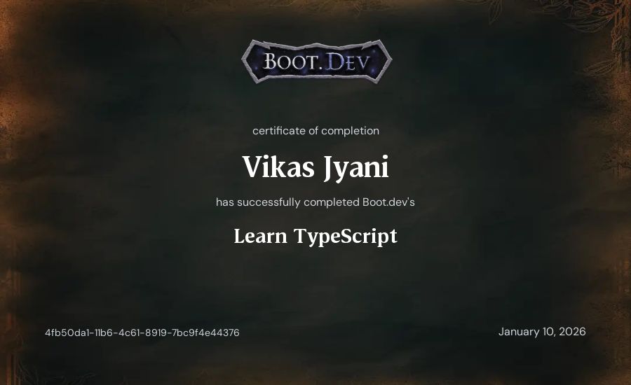 Vikas Jyani's Boot.dev Learn TypeScript certificate