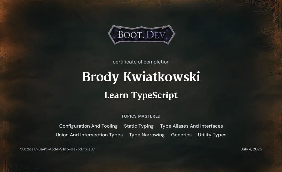 Brody Kwiatkowski's Boot.dev Learn TypeScript certificate