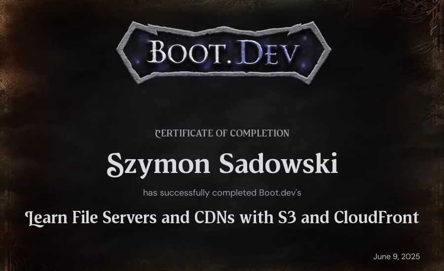 Szymon Sadowski's Boot.dev Learn File Servers and CDNs with S3 and CloudFront certificate