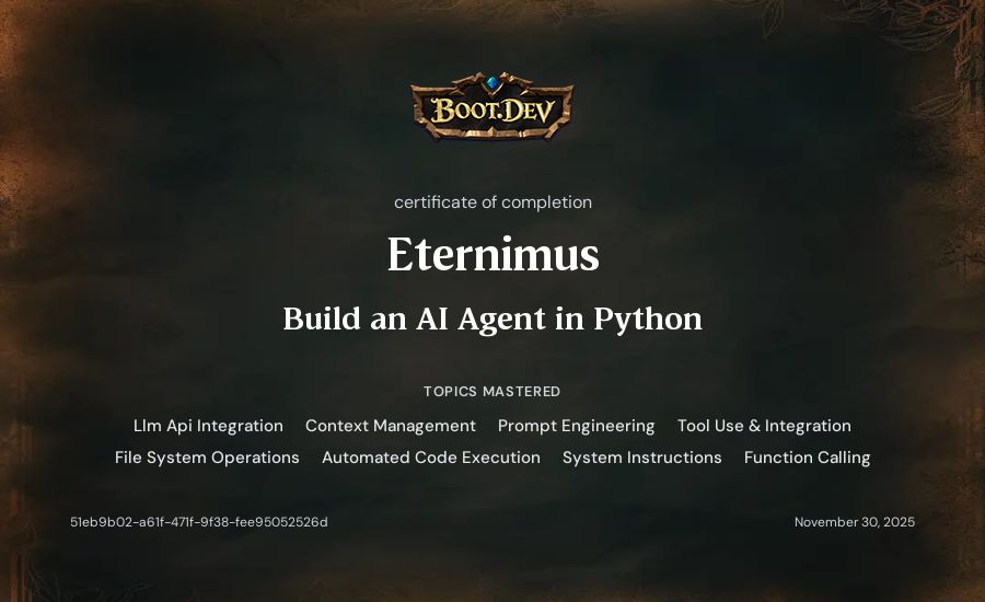 Eternimus's Boot.dev Build an AI Agent in Python certificate