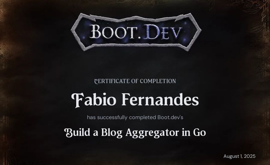 Fabio Fernandes's Boot.dev Build a Blog Aggregator in Go certificate