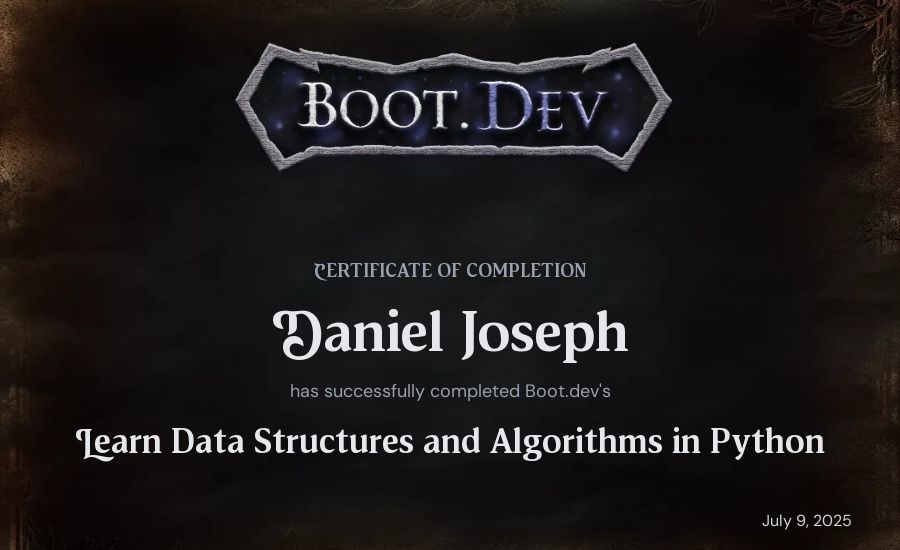 Daniel Joseph's Boot.dev Learn Data Structures and Algorithms in Python certificate