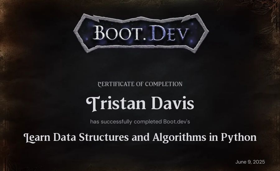 Tristan Davis's Boot.dev Learn Data Structures and Algorithms in Python certificate