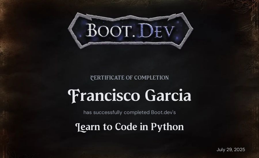 Francisco Garcia's Boot.dev Introduction to Python Course certificate