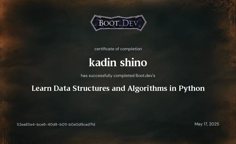 kadin shino's Boot.dev Learn Data Structures and Algorithms in Python certificate