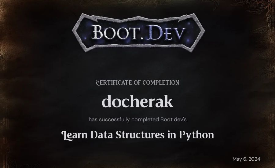 docherak's Boot.dev Learn Data Structures and Algorithms in Python certificate