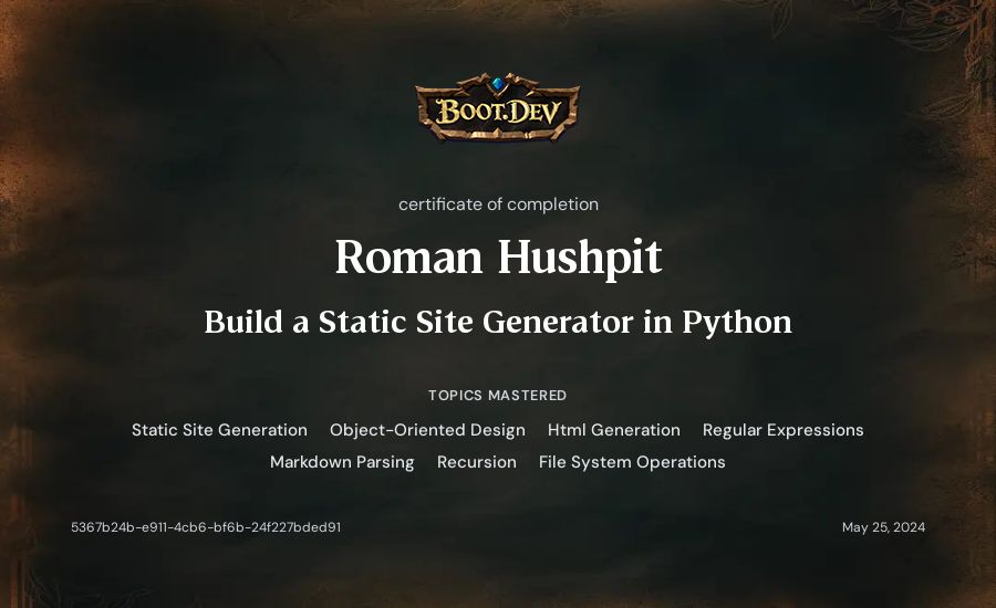 Roman Hushpit's Boot.dev Build a Static Site Generator in Python certificate