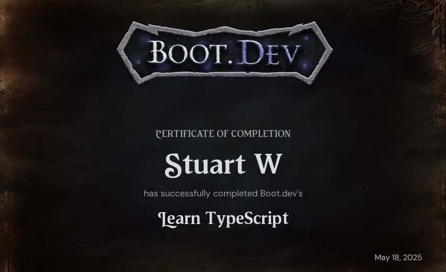 Stuart W's Boot.dev Learn TypeScript certificate
