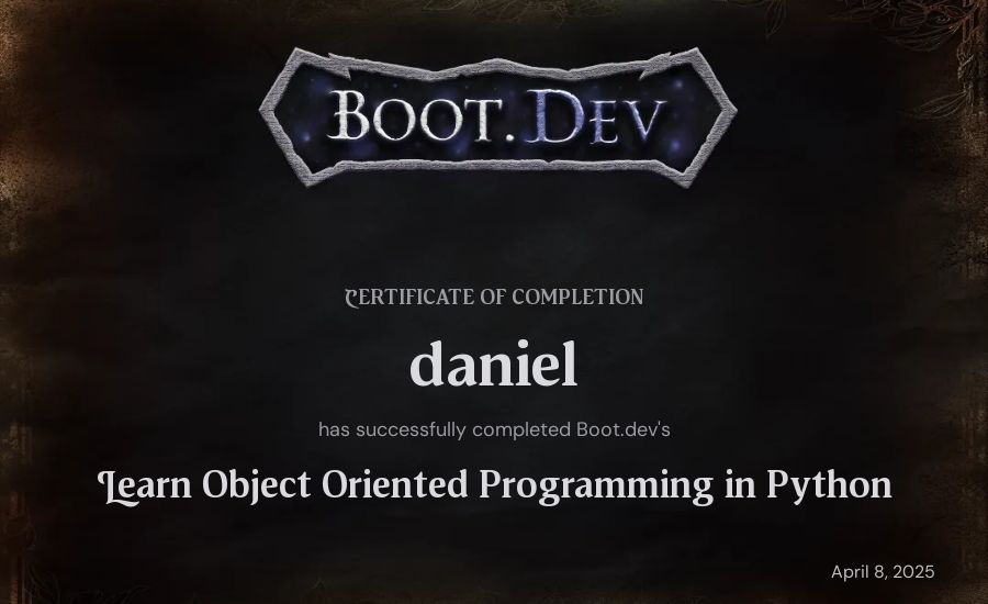 daniel's Boot.dev Learn Object Oriented Programming in Python certificate