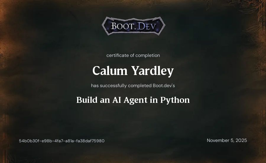 Calum Yardley's Boot.dev Build an AI Agent in Python certificate
