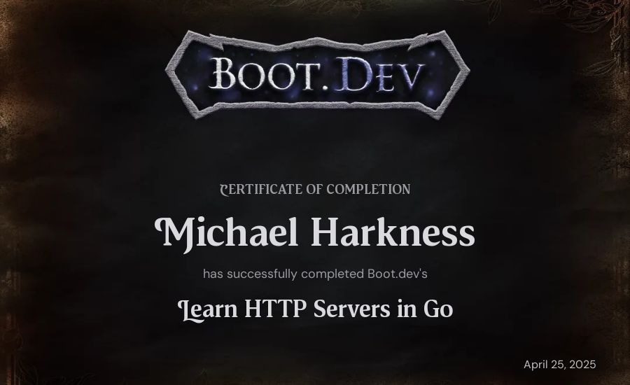 Michael Harkness's Boot.dev Learn HTTP Servers in Go certificate