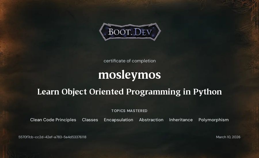 mosleymos's Boot.dev Learn Object Oriented Programming in Python certificate