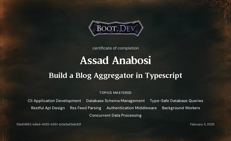 Assad Anabosi's Boot.dev Build a Blog Aggregator in TypeScript certificate