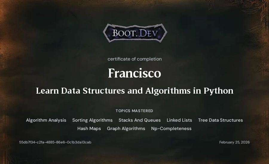 Francisco's Boot.dev Learn Data Structures and Algorithms in Python certificate