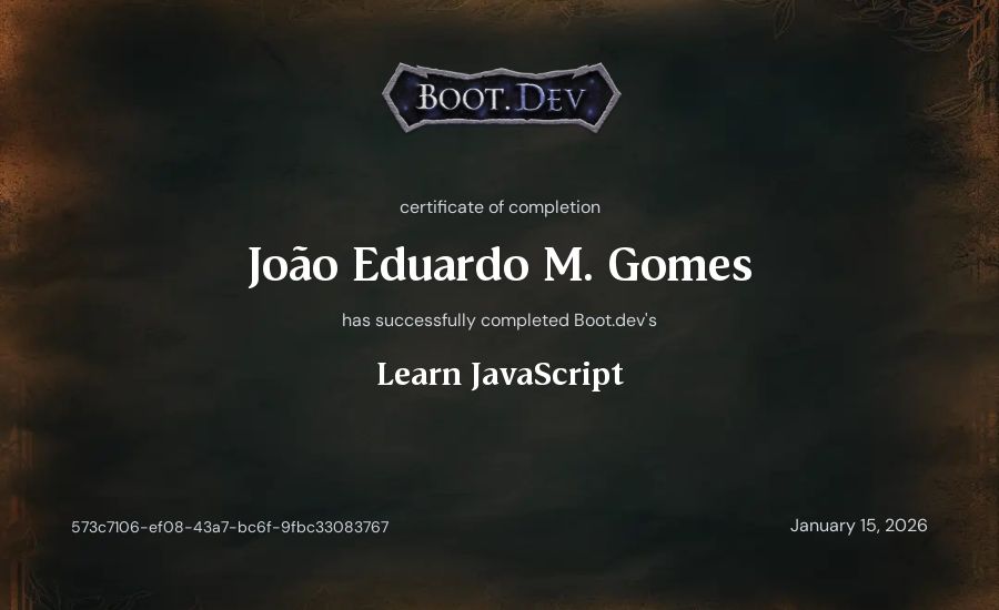 João Eduardo M. Gomes's Boot.dev Learn JavaScript certificate