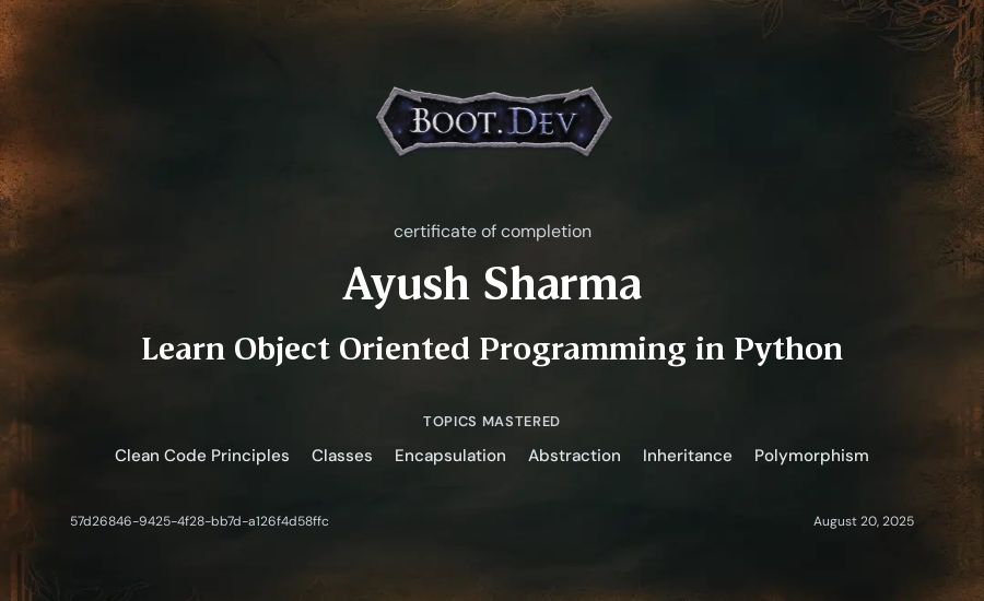 Ayush Sharma's Boot.dev Learn Object Oriented Programming in Python certificate