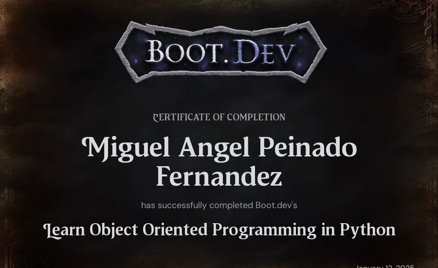 Miguel Angel Peinado Fernandez's Boot.dev Learn Object Oriented Programming in Python certificate