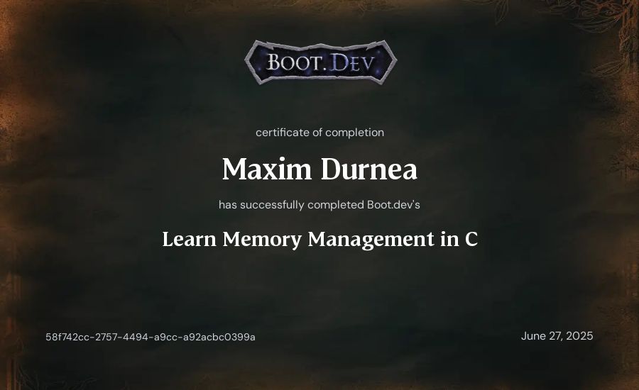 Maxim Durnea's Boot.dev Learn Memory Management in C certificate