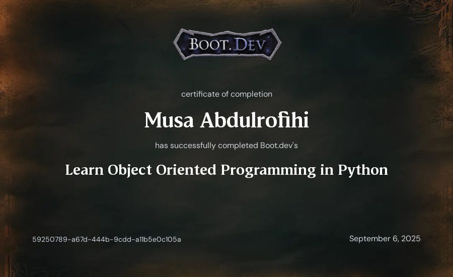 Musa Abdulrofihi's Boot.dev Learn Object Oriented Programming in Python certificate