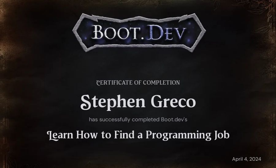 Stephen Greco's Boot.dev Learn How to Find a Programming Job certificate