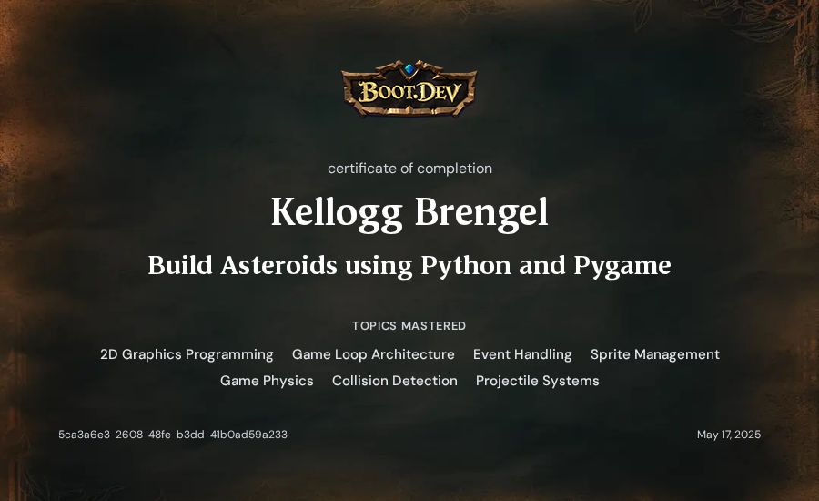 Kellogg Brengel's Boot.dev Build Asteroids using Python and Pygame certificate