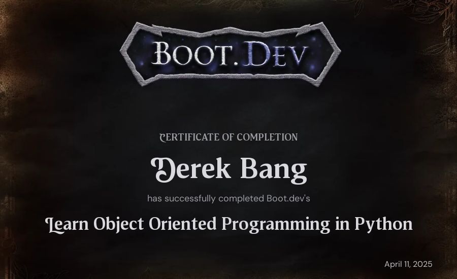 Derek Bang's Boot.dev Learn Object Oriented Programming in Python certificate