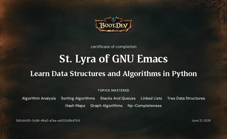 St. Lyra of GNU Emacs's Boot.dev Learn Data Structures and Algorithms in Python certificate