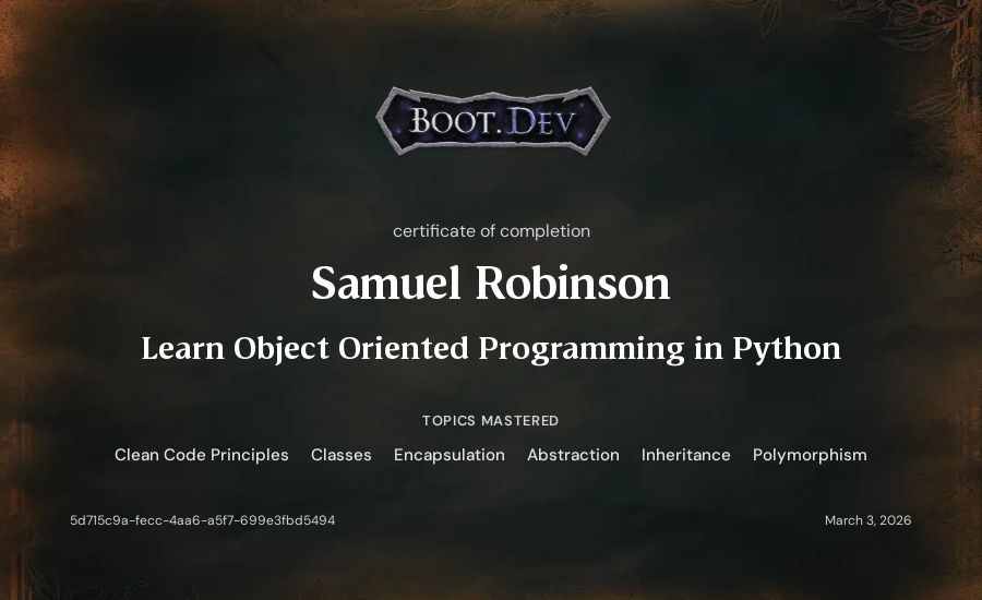 Samuel Robinson's Boot.dev Learn Object Oriented Programming in Python certificate