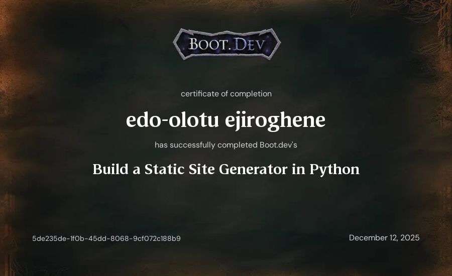 edo-olotu ejiroghene's Boot.dev Build a Static Site Generator in Python certificate