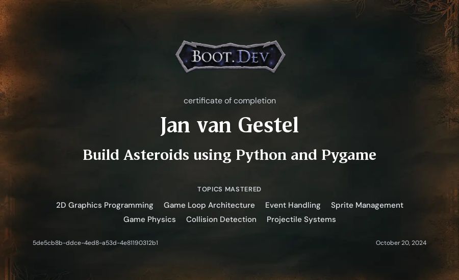 Jan van Gestel's Boot.dev Build Asteroids using Python and Pygame certificate