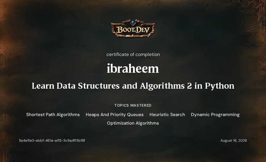 ibraheem's Boot.dev Learn Data Structures and Algorithms 2 in Python certificate