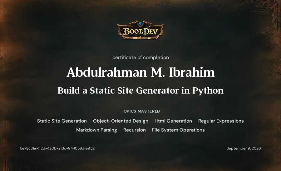 Abdulrahman M. Ibrahim's Boot.dev Build a Static Site Generator in Python certificate
