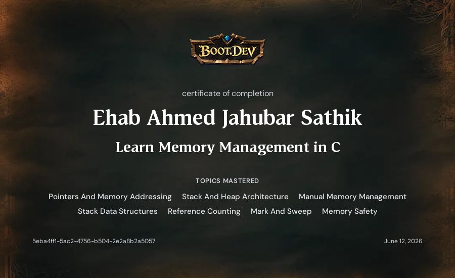 Ehab Ahmed Jahubar Sathik's Boot.dev Learn Memory Management in C certificate