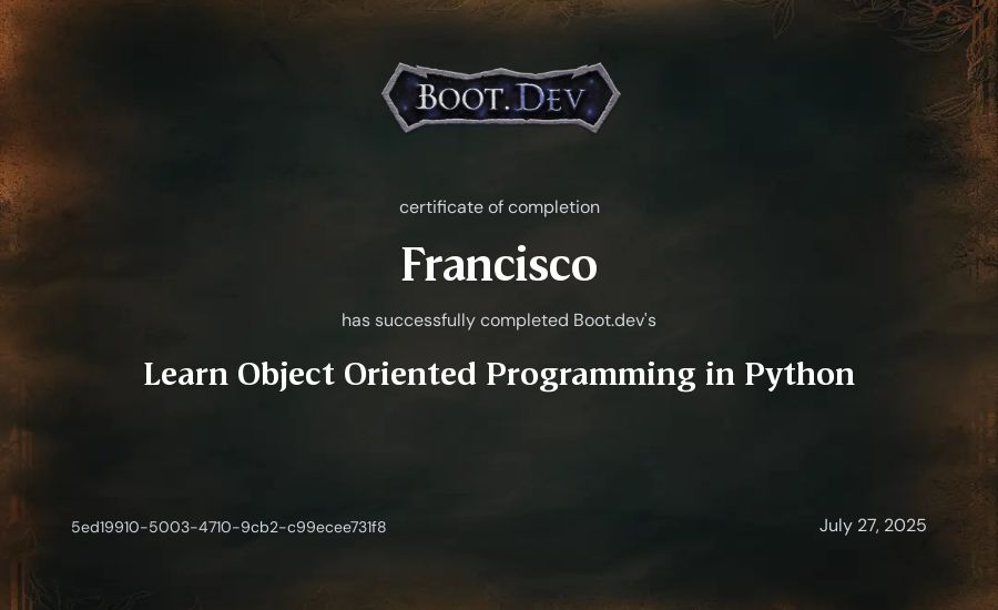 Francisco's Boot.dev Learn Object Oriented Programming in Python certificate
