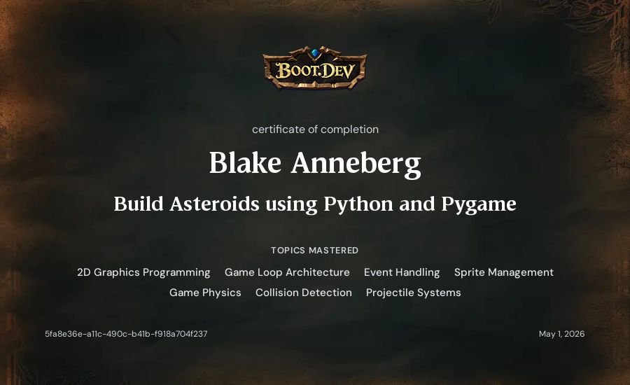 Blake Anneberg's Boot.dev Build Asteroids using Python and Pygame certificate