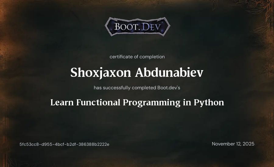 Shokhjakhon Abdunabiev's Boot.dev Learn Functional Programming in Python certificate
