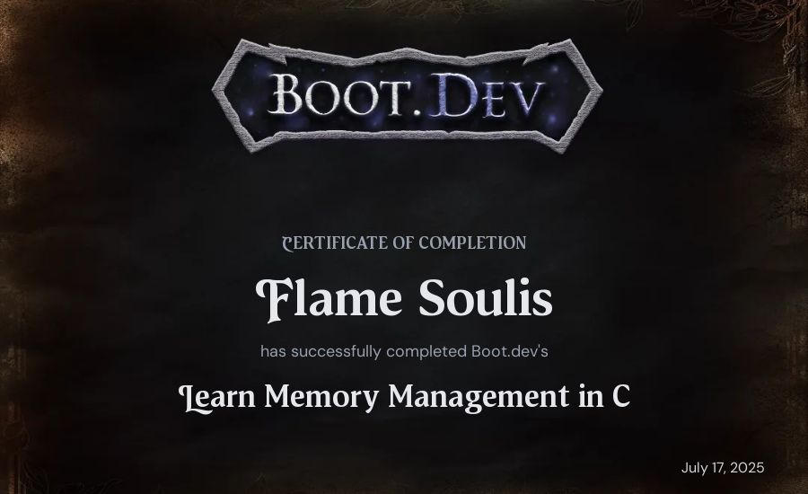 Flame Soulis's Boot.dev Learn Memory Management in C certificate