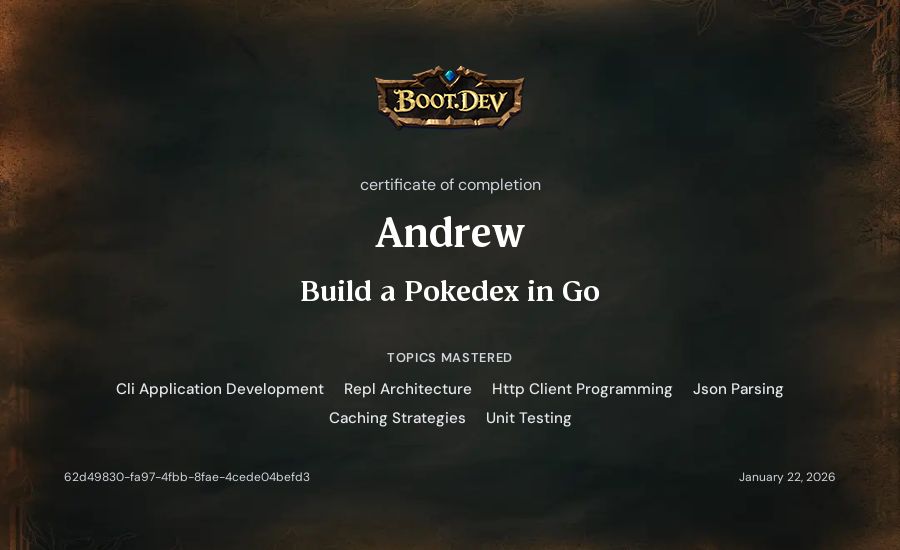 Andrew's Boot.dev Build a Pokedex in Go certificate