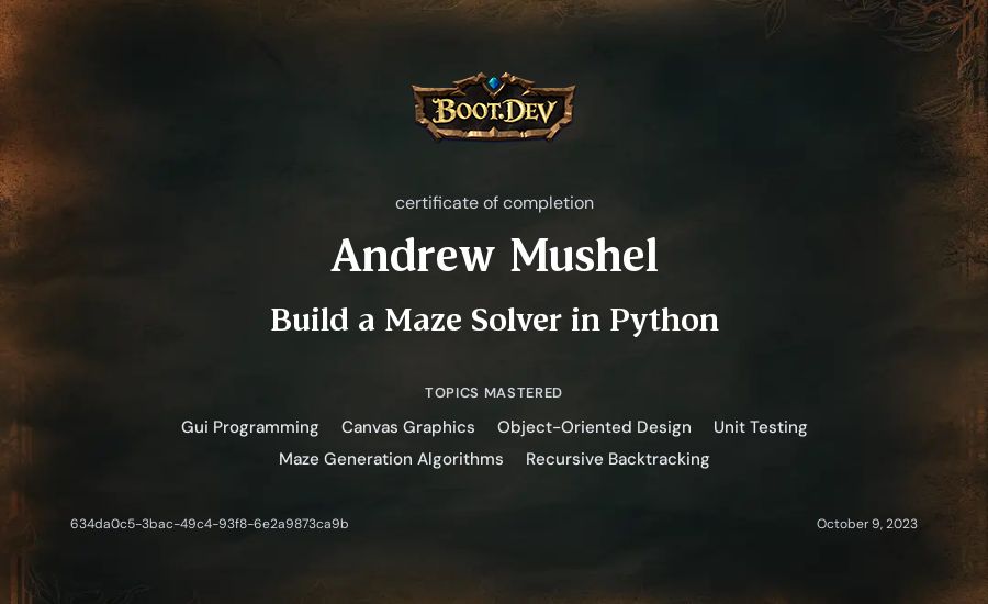Andrew Mushel's Boot.dev Build a Maze Solver in Python certificate