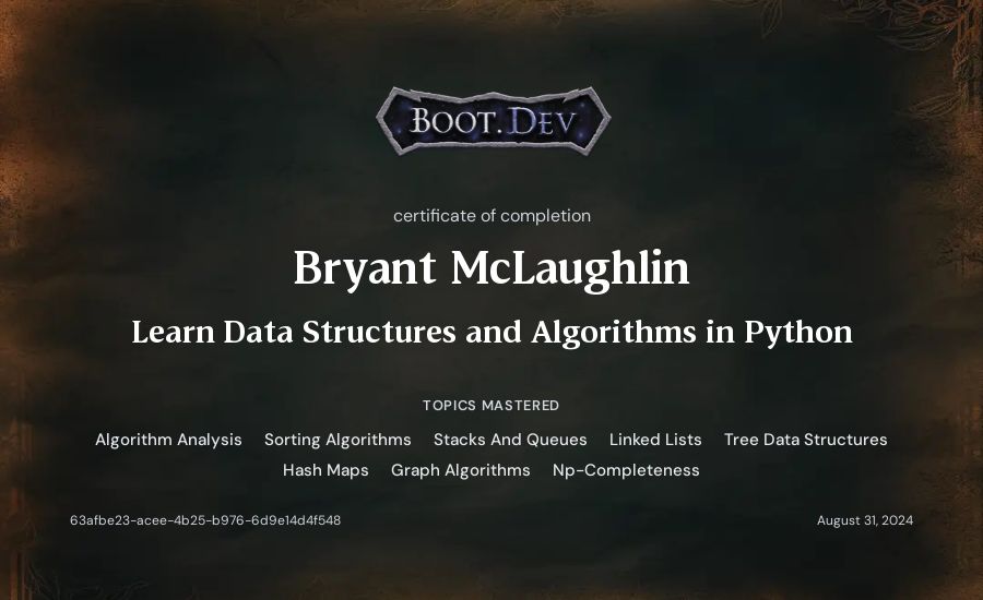 Bryant McLaughlin's Boot.dev Learn Data Structures and Algorithms in Python certificate