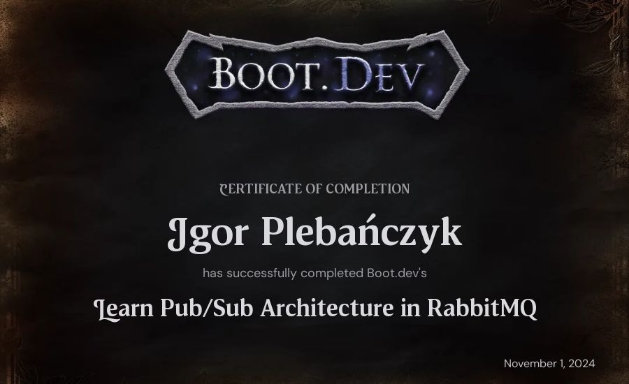 Igor Plebańczyk's Boot.dev Learn Pub/Sub in RabbitMQ and Go certificate