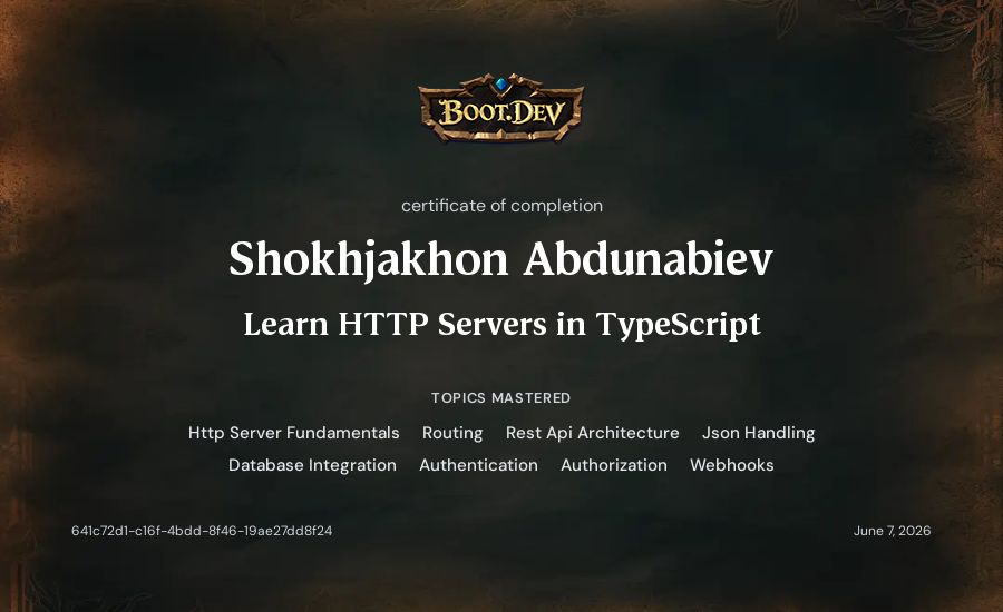 Shokhjakhon Abdunabiev's Boot.dev Learn HTTP Servers in TypeScript certificate